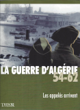 La guerre d'Algérie 54-62 - Les appelés arrivent