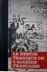 Le destin tragique de l'Algérie française 