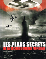 Les plans secrets de la Seconde Guerre mondiale 