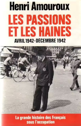 Couverture de Les passions et les haines. Avril 1942-décembre 1942