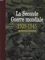 La seconde guerre mondiale 1939-1945